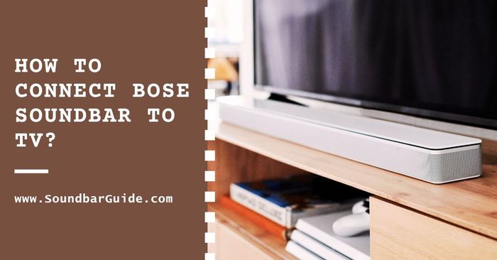 how to connect bose soundbar to tv