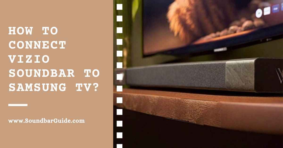 how to connect vizio soundbar to samsung tv