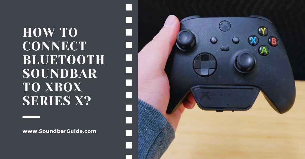 how to connect bluetooth soundbar to xbox series x