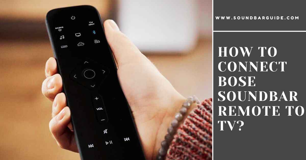 how to connect bose soundbar remote to tv