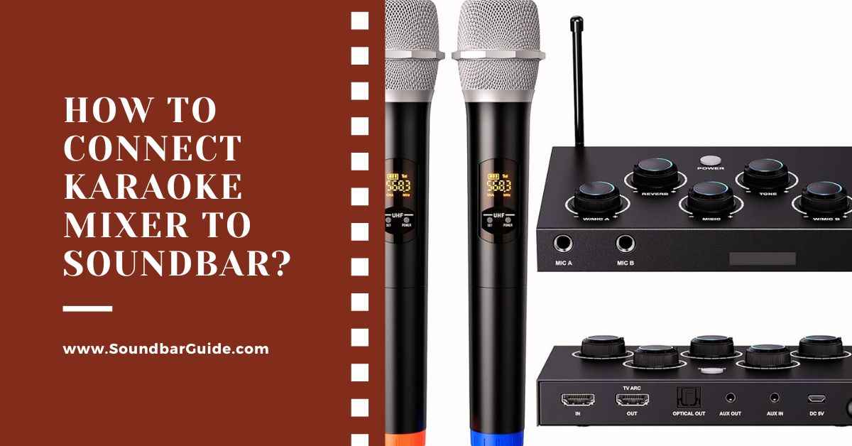 how to connect karaoke mixer to soundbar