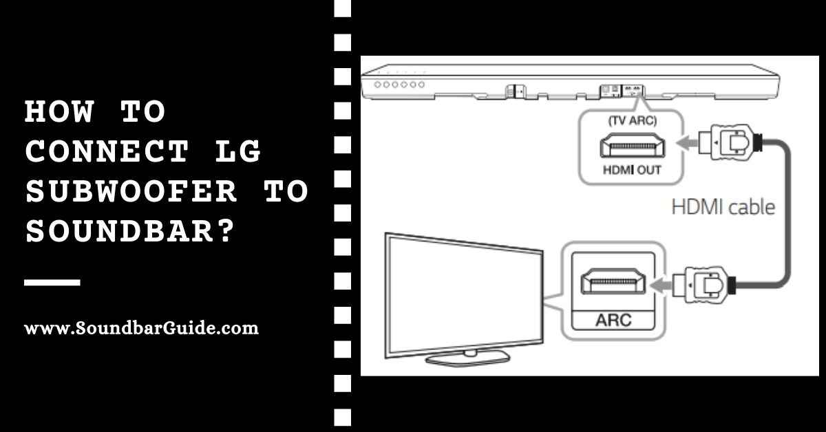 how to connect lg subwoofer to soundbar