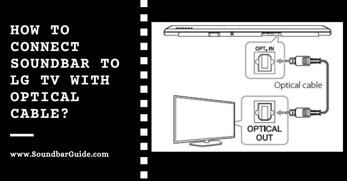 how to connect soundbar to lg tv with optical cable