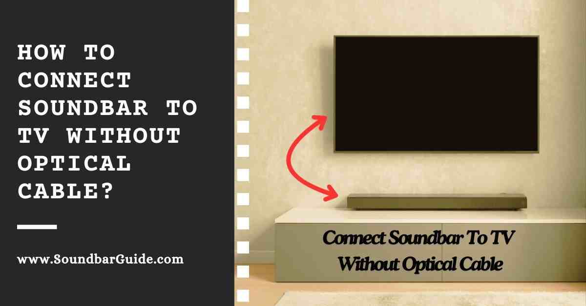 how to connect soundbar to tv without optical cable