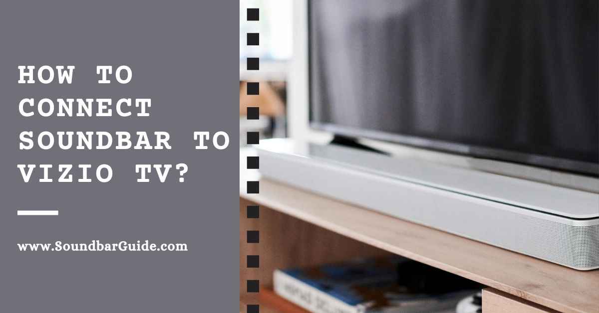 how to connect soundbar to vizio tv