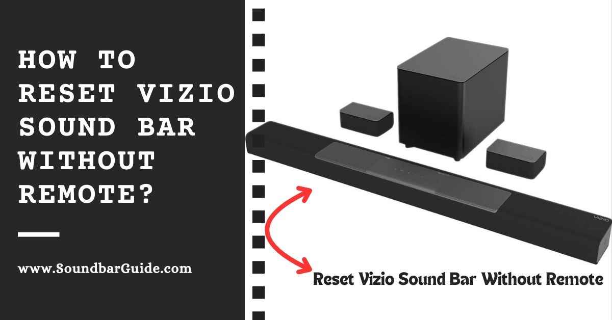 how to reset vizio sound bar without remote