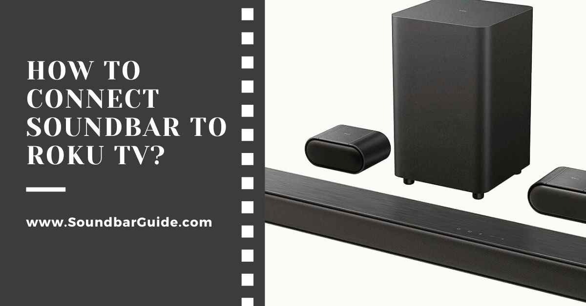 how to connect soundbar to roku tv