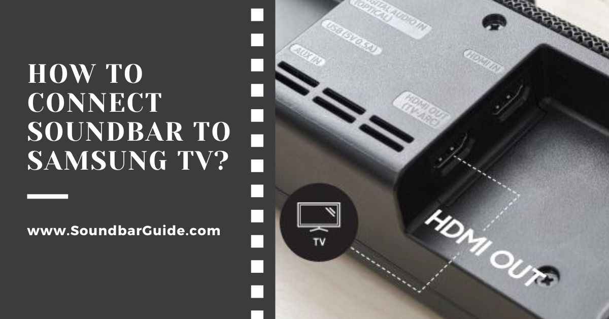 how to connect soundbar to samsung tv