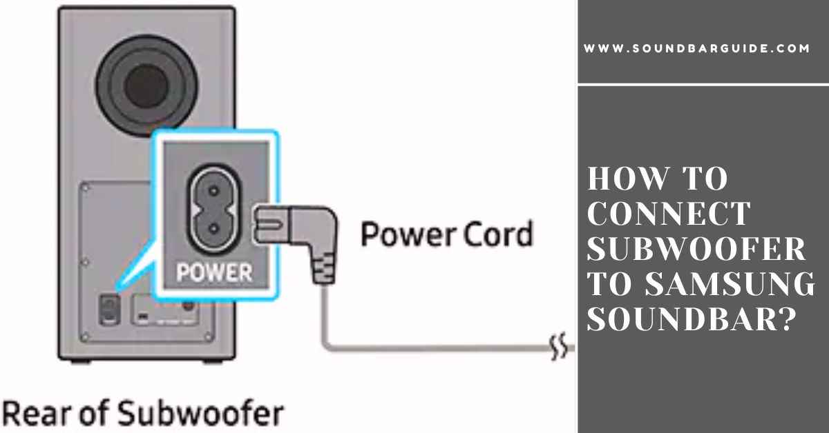 how to connect subwoofer to samsung soundbar