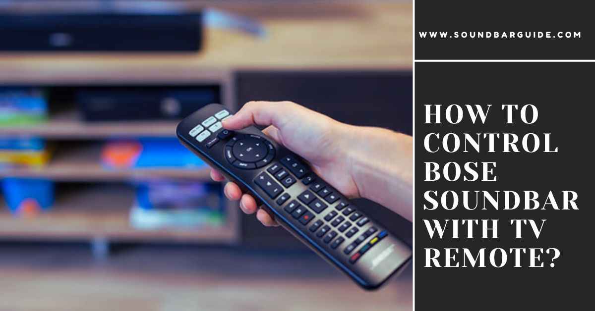 how to control bose soundbar with tv remote