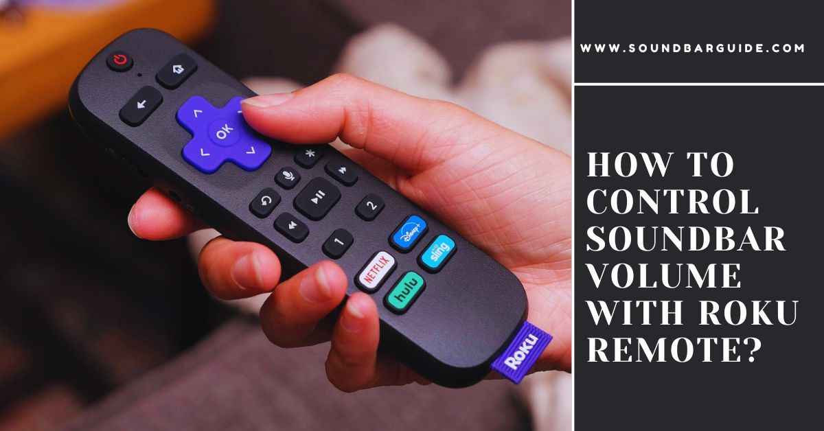 how to control soundbar volume with roku remote