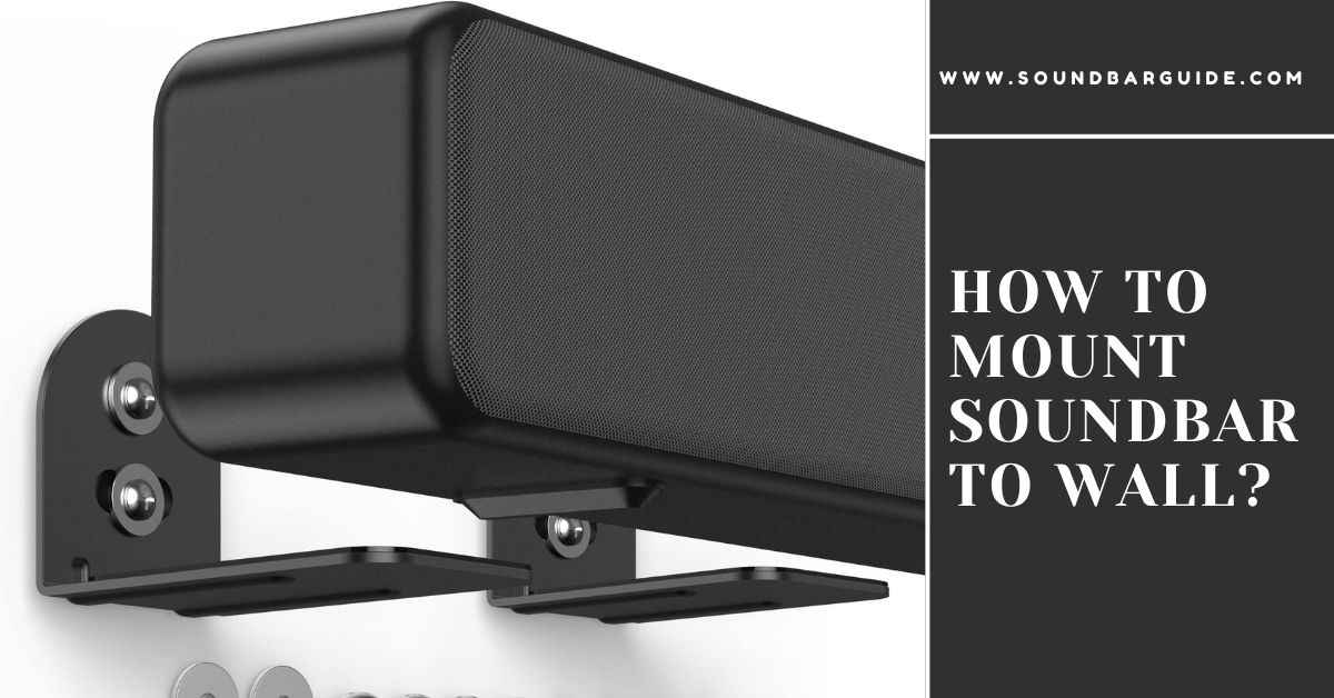 how to mount soundbar to wall