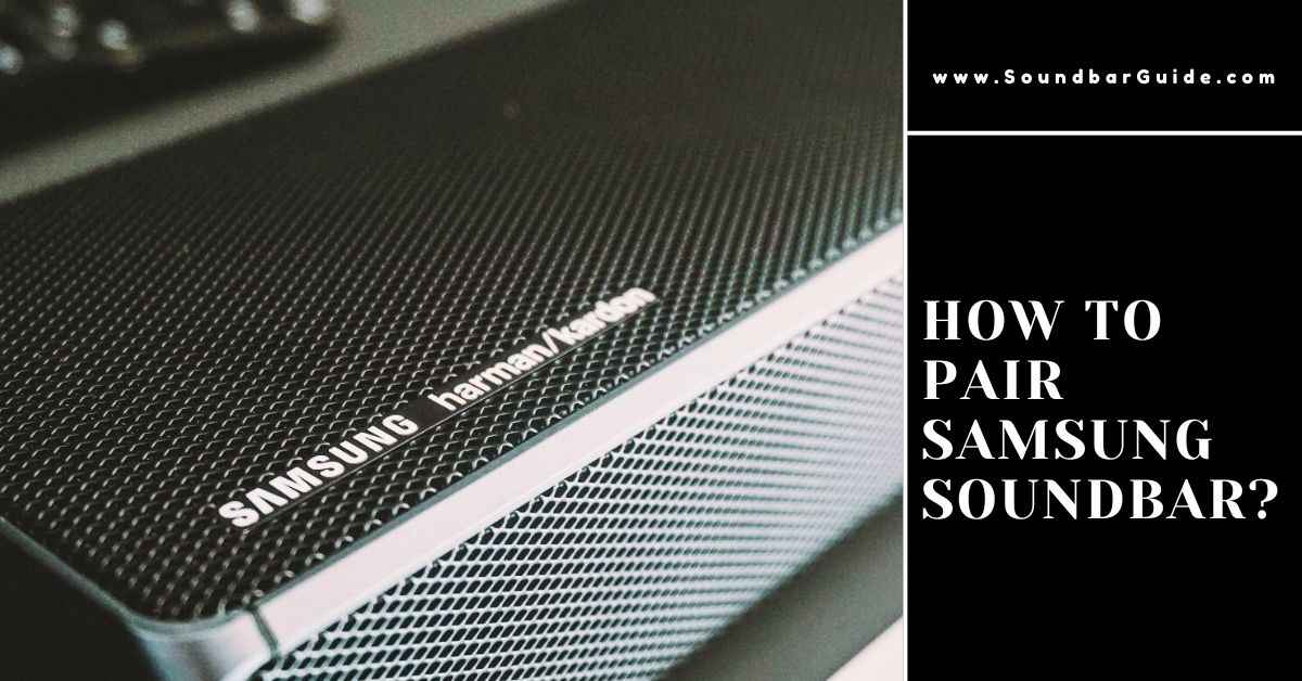 how to pair samsung soundbar