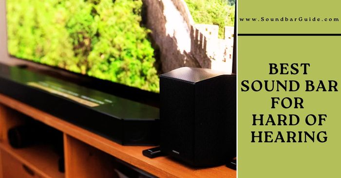 best sound bar for hard of hearing