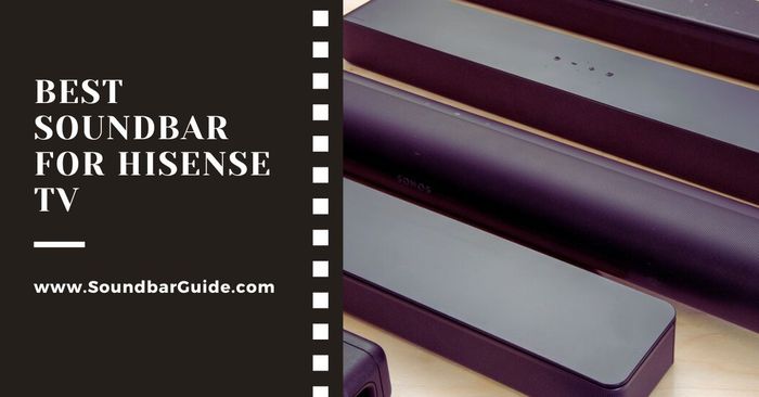 best soundbar for hisense tv