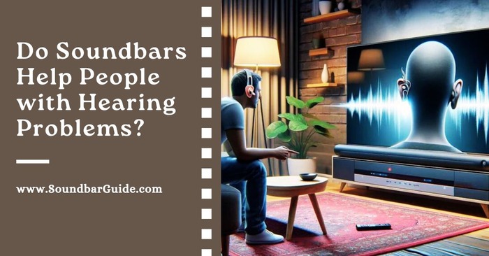 do soundbars help people with hearing problems