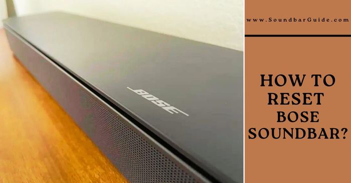 how to reset bose soundbar